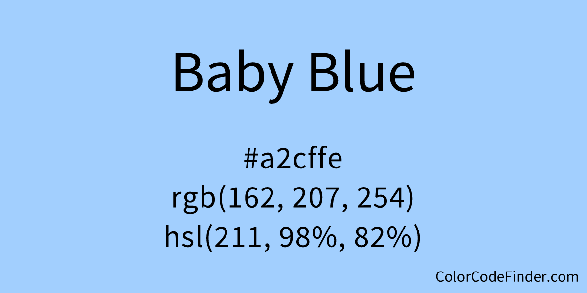 Baby Blue Color Code is #a2cffe