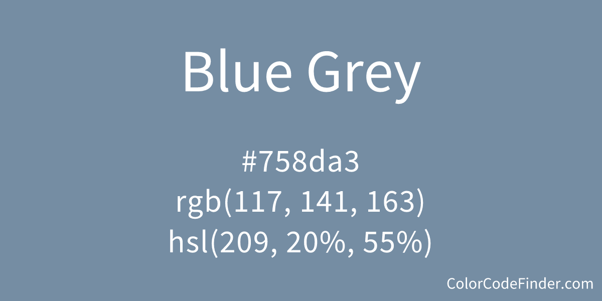Blue Grey Color Code is 758da3