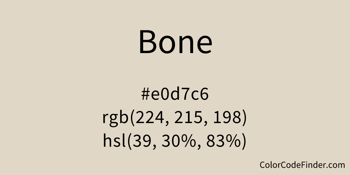 Bone Color Code is e0d7c6