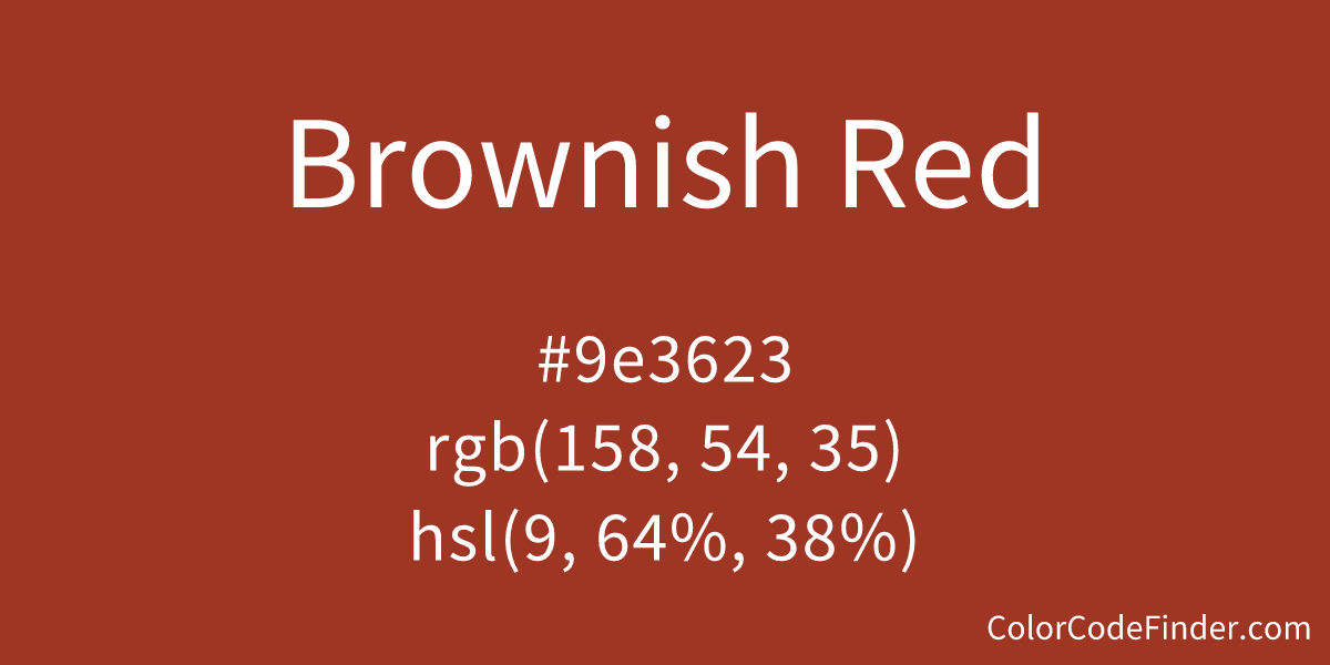Brownish Red