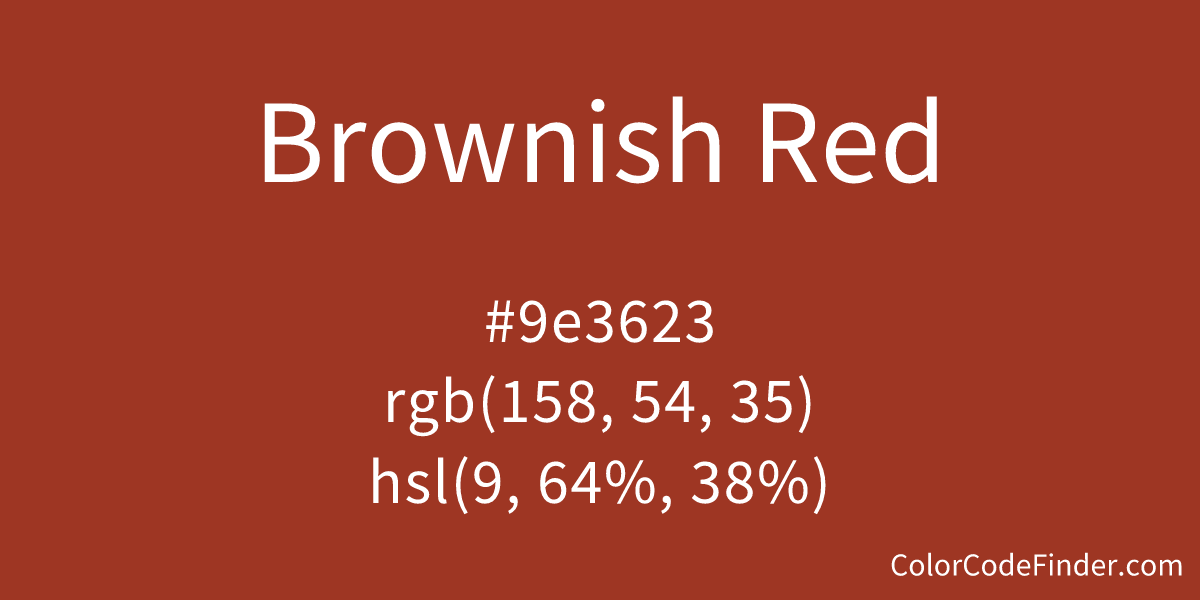 Brownish Red