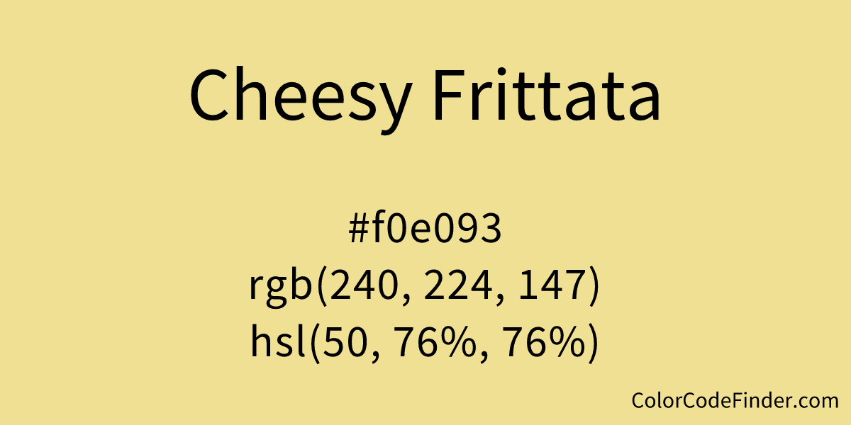 Cheesy Frittata Color Code is #f0e093