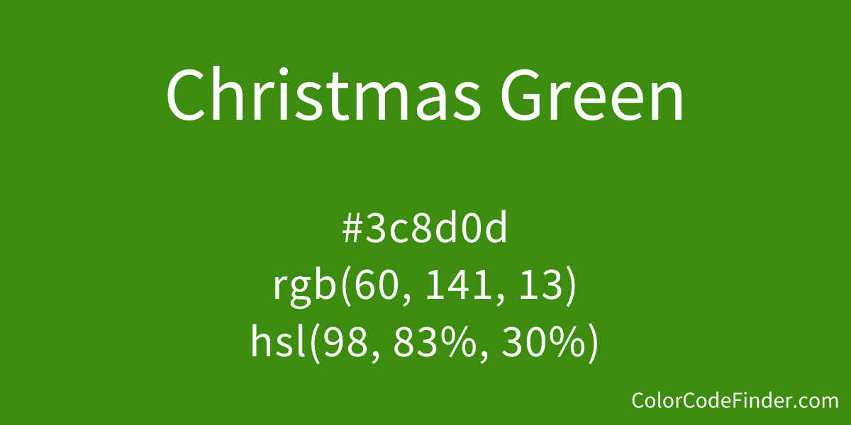 Christmas Green Color Code is #3c8d0d