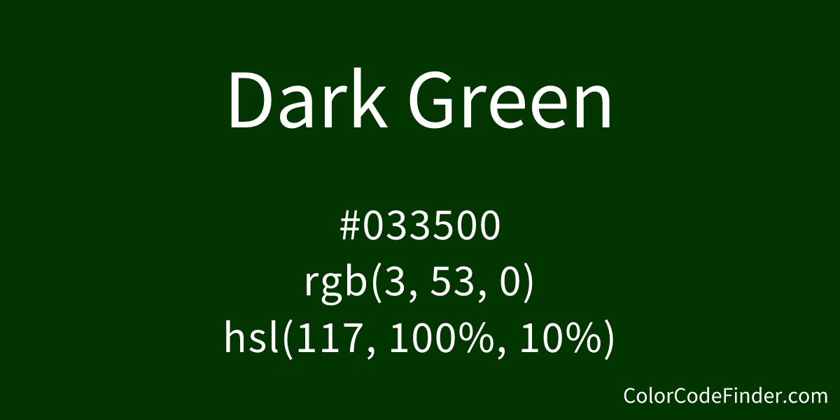 Dark Green