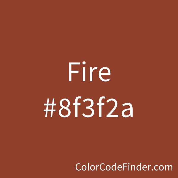 Fire Color Code is #8f3f2a