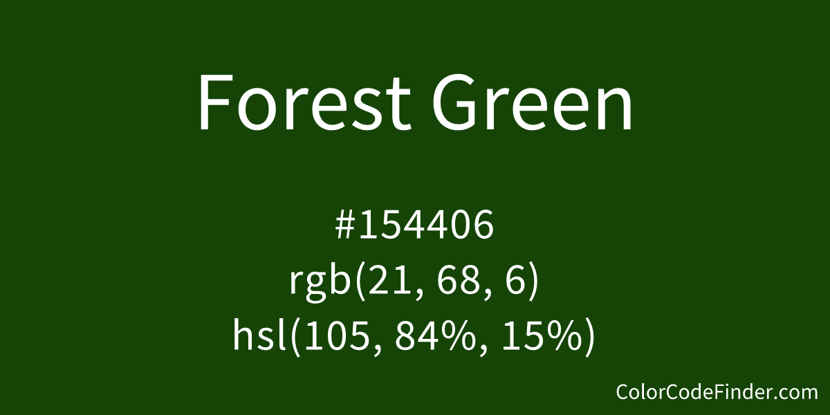 Forest Green Color Code is #154406