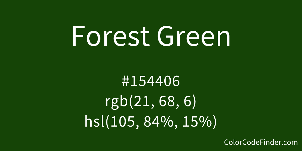 Forest Green Color Code is #154406