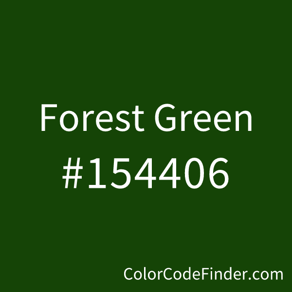 Forest Green Color Code is #154406