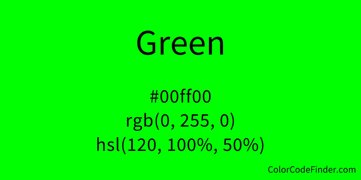 Green Color Code is #00ff00