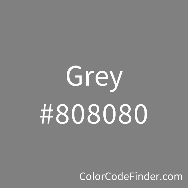 Grey