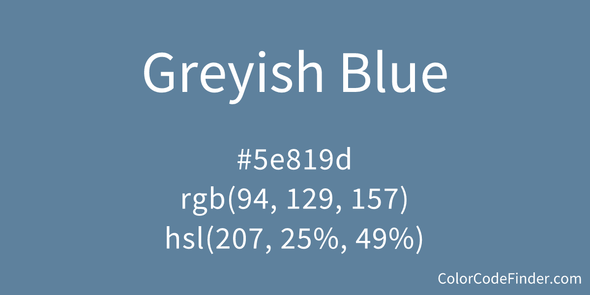 Greyish Blue