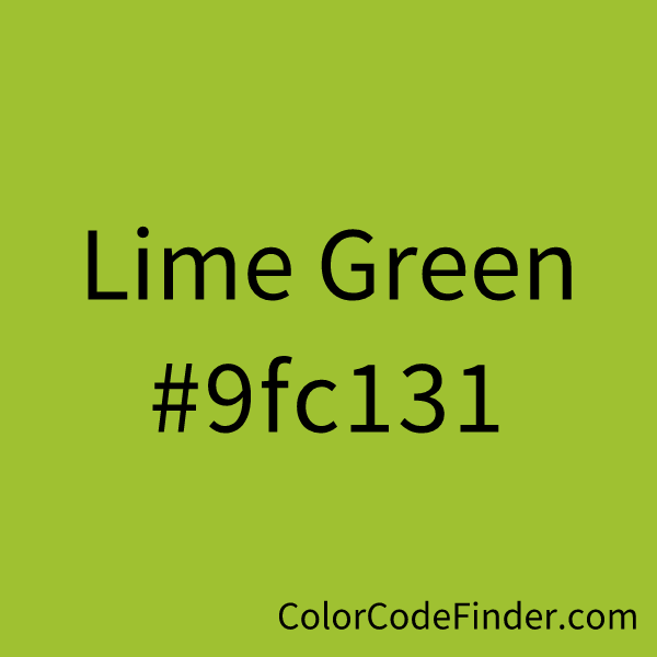 Lime Green Color Code is #9fc131