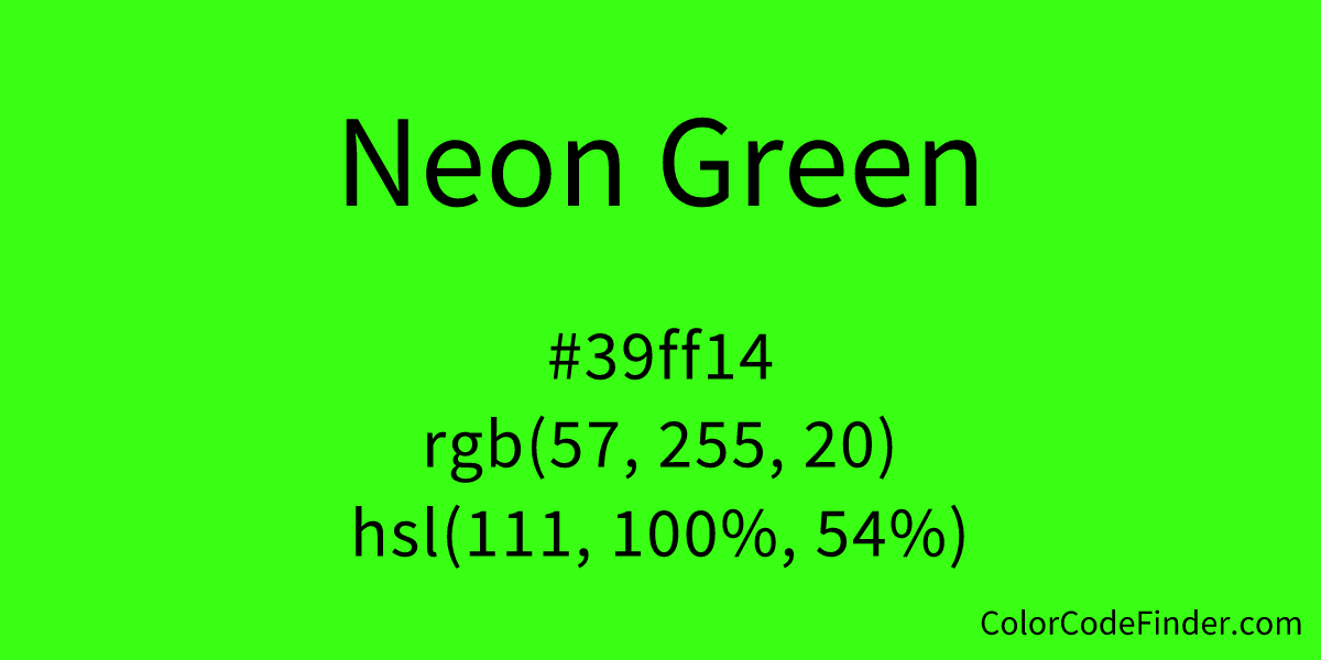 Neon Green Color Code Is 39ff14