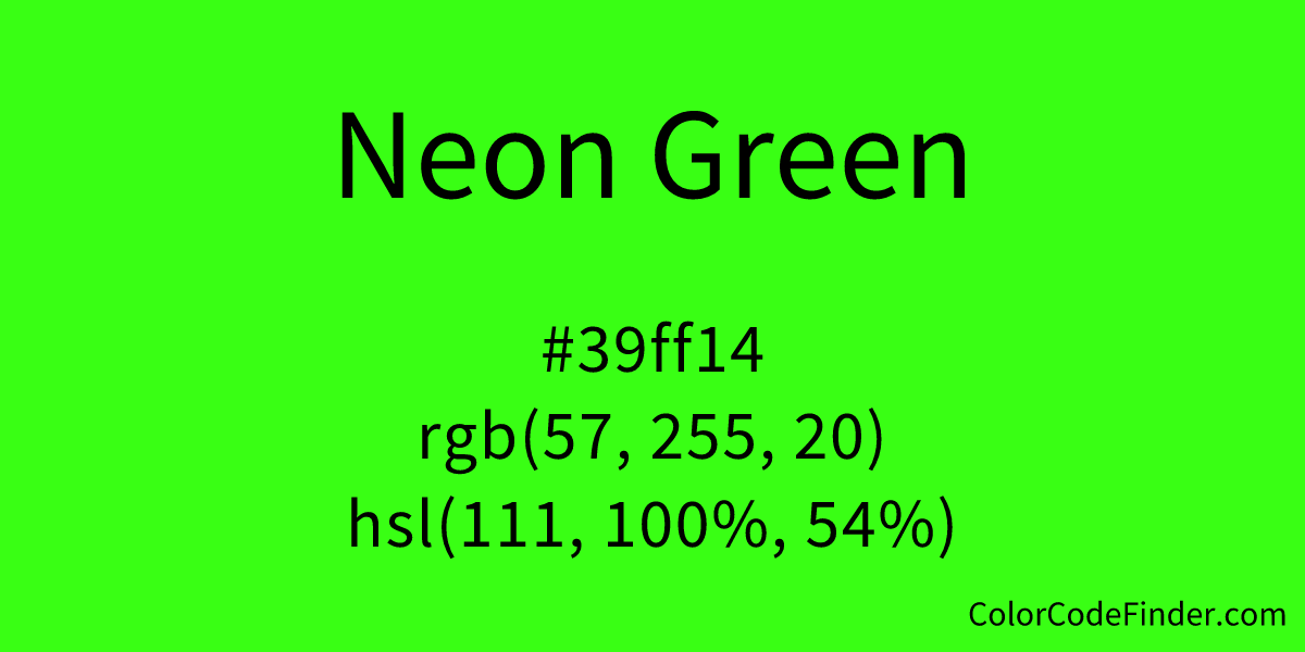 Neon Green Color Code Is 39ff14