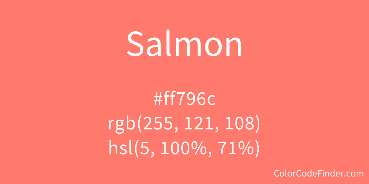 Salmon Color Code is #ff796c