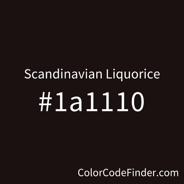 Scandinavian Liquorice Color Code is 1a1110
