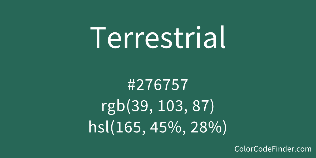 Terrestrial Color Code is #276757